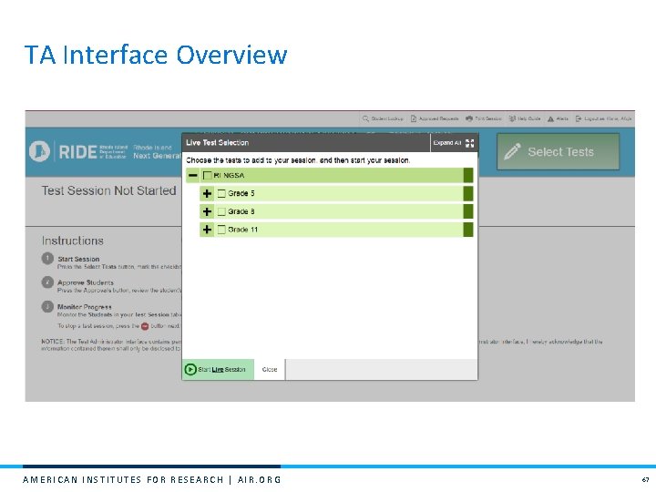 TA Interface Overview AMERICAN INSTITUTES FOR RESEARCH | AIR. ORG 67 