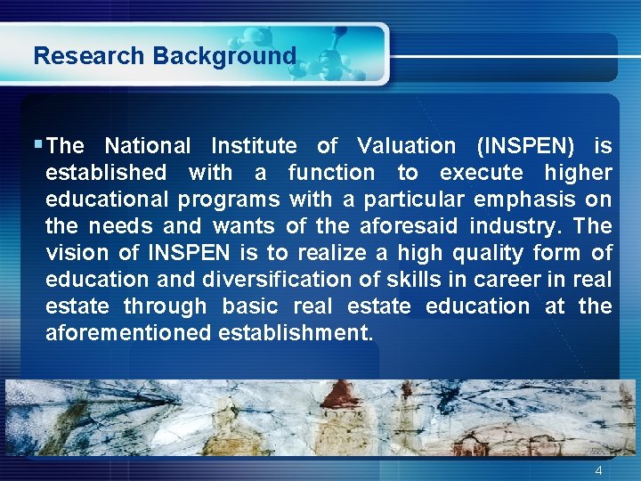 Research Background §The National Institute of Valuation (INSPEN) is established with a function to