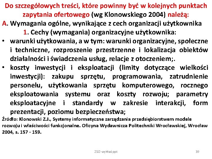 Do szczegółowych treści, które powinny być w kolejnych punktach zapytania ofertowego (wg Klonowskiego 2004)