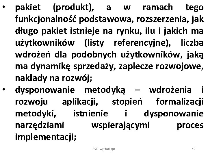  • pakiet (produkt), a w ramach tego funkcjonalność podstawowa, rozszerzenia, jak długo pakiet