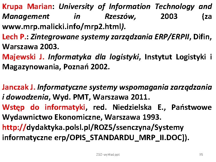 Krupa Marian: University of Information Technology and Management in Rzeszów, 2003 (za www. mrp.