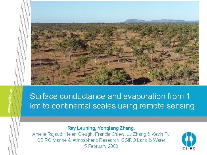 Surface conductance and evaporation from 1 km to continental scales using remote sensing Ray