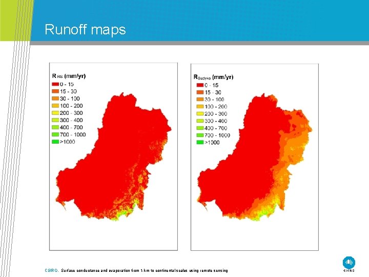 Runoff maps CSIRO. Surface conductance and evaporation from 1 -km to continental scales using