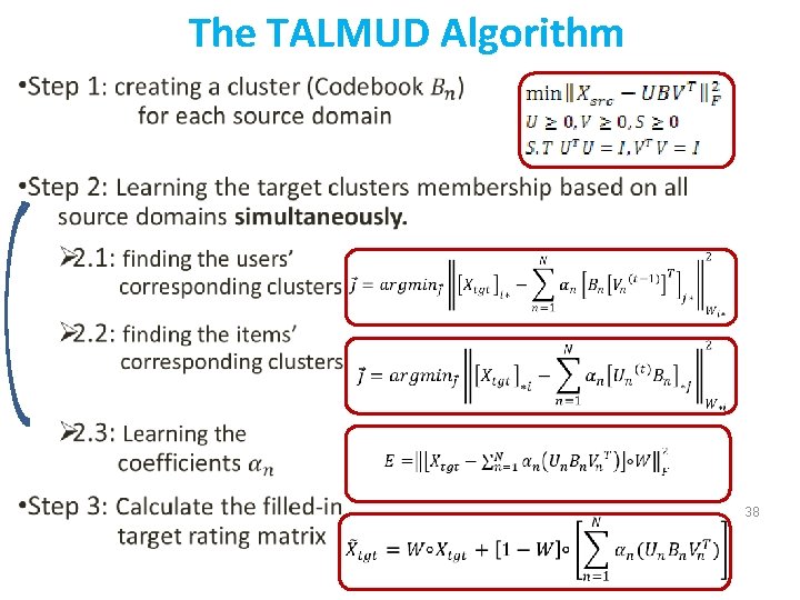 The TALMUD Algorithm 38 