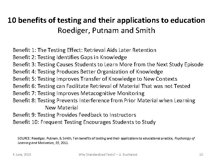 10 benefits of testing and their applications to education Roediger, Putnam and Smith Benefit