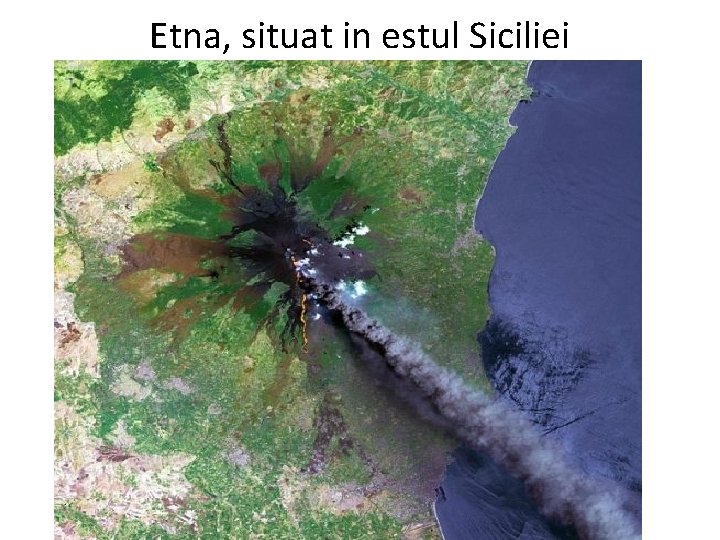 Etna, situat in estul Siciliei 