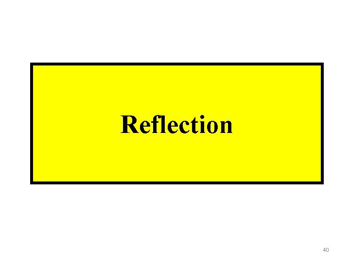 Reflection 40 