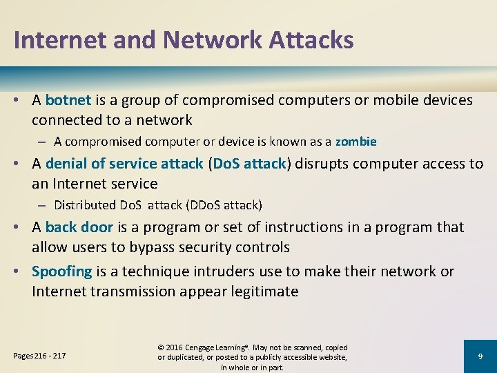 Internet and Network Attacks • A botnet is a group of compromised computers or