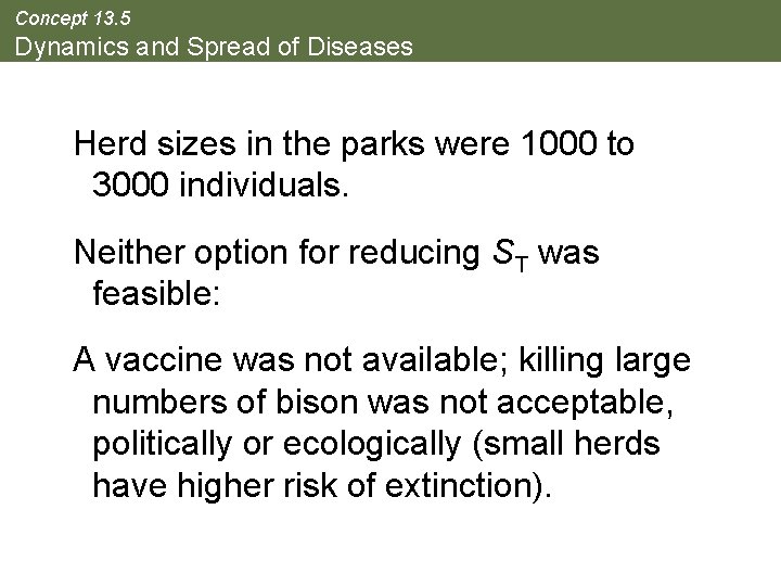 Concept 13. 5 Dynamics and Spread of Diseases Herd sizes in the parks were