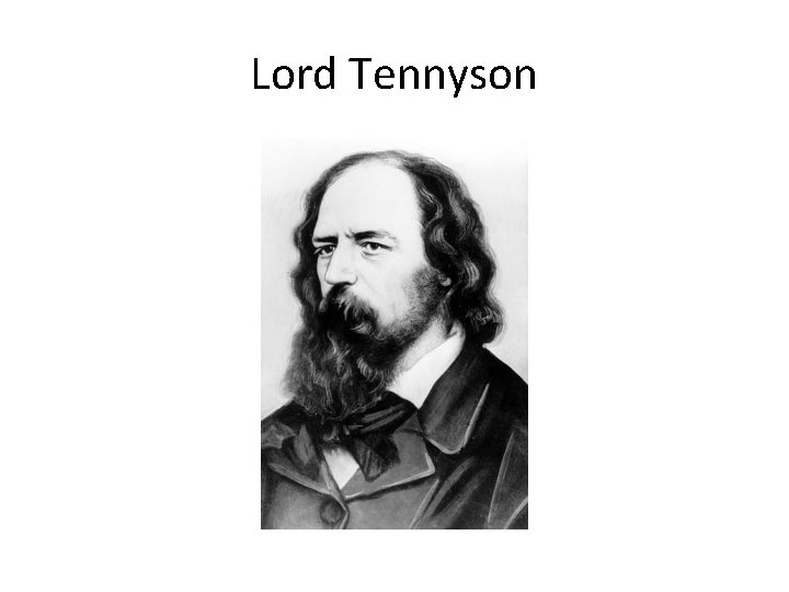 Lord Tennyson 