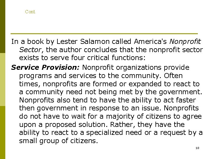 Cont. In a book by Lester Salamon called America's Nonprofit Sector, the author concludes Cont. In a book by Lester Salamon called America's Nonprofit Sector, the author concludes