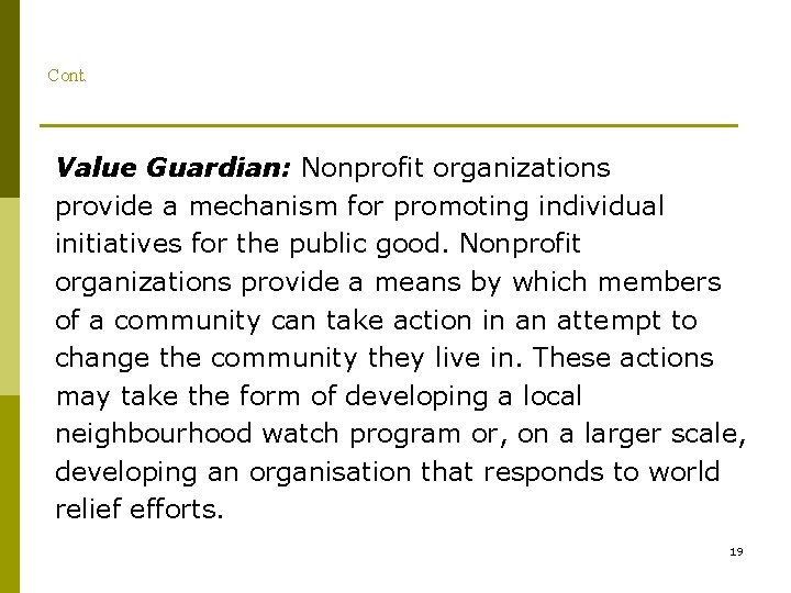 Cont. Value Guardian: Nonprofit organizations provide a mechanism for promoting individual initiatives for the