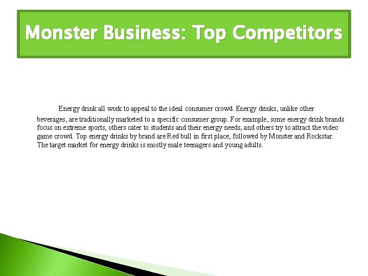 Monster Business: Top Competitors Energy drink all work to appeal to the ideal consumer