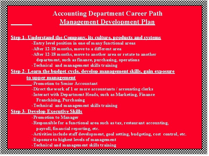 Accounting Department Career Path Management Development Plan Step 1 - Understand the Company, its Accounting Department Career Path Management Development Plan Step 1 - Understand the Company, its