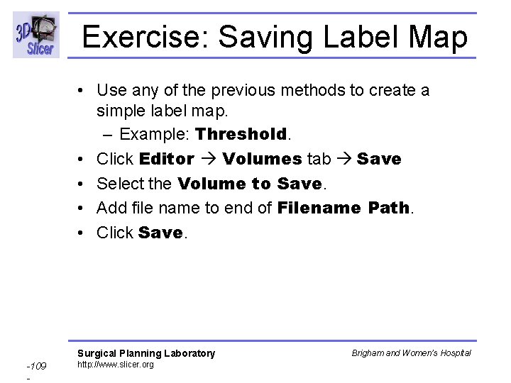 Exercise: Saving Label Map • Use any of the previous methods to create a Exercise: Saving Label Map • Use any of the previous methods to create a