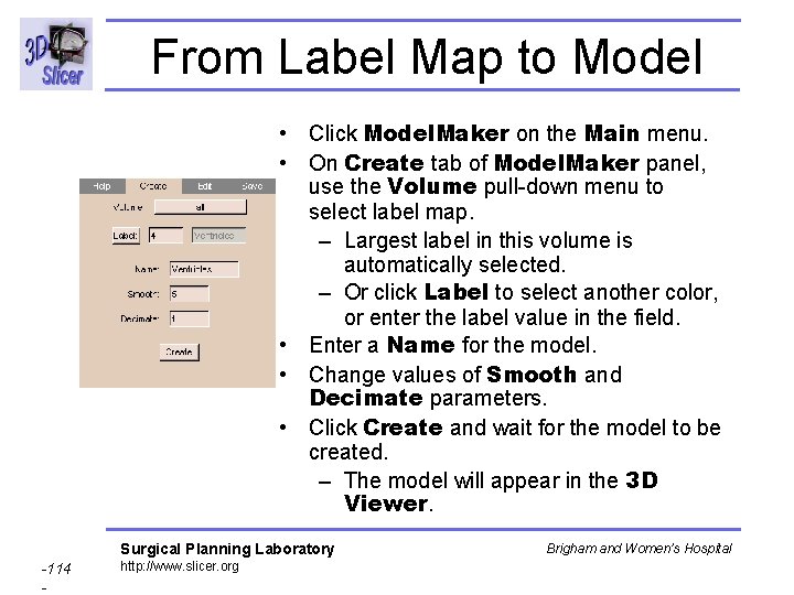 From Label Map to Model • Click Model. Maker on the Main menu. • From Label Map to Model • Click Model. Maker on the Main menu. •