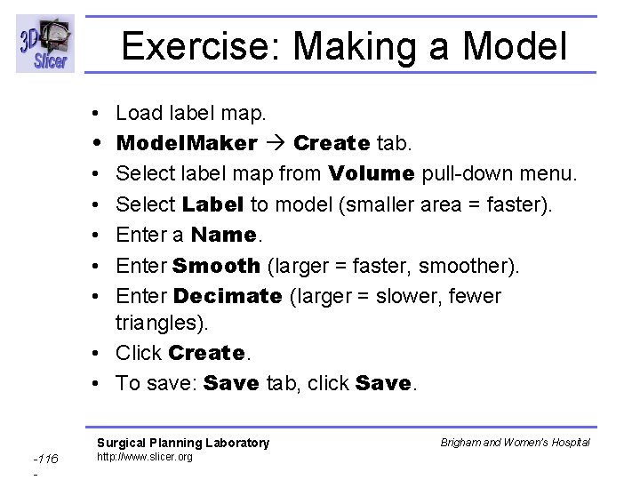 Exercise: Making a Model • • Load label map. Model. Maker Create tab. Select Exercise: Making a Model • • Load label map. Model. Maker Create tab. Select