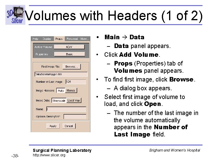 Volumes with Headers (1 of 2) • Main Data – Data panel appears. • Volumes with Headers (1 of 2) • Main Data – Data panel appears. •