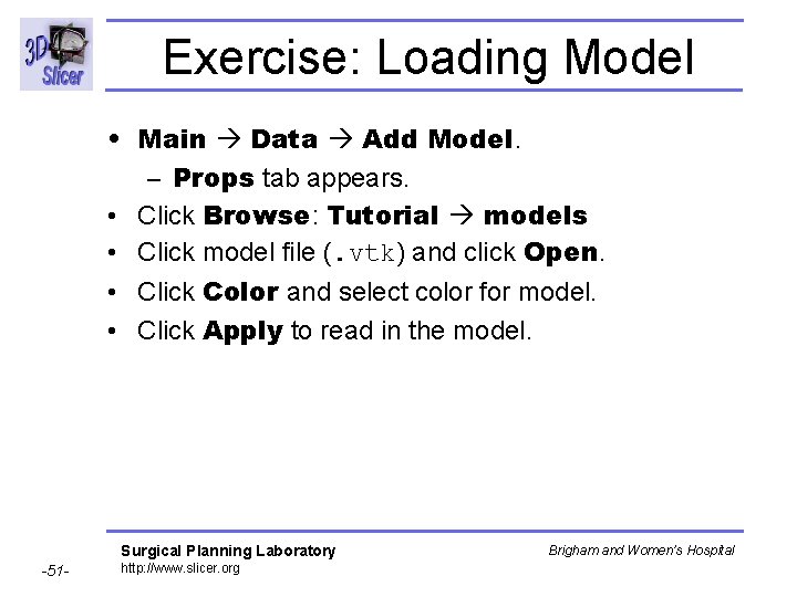 Exercise: Loading Model • Main Data Add Model. – Props tab appears. • Click Exercise: Loading Model • Main Data Add Model. – Props tab appears. • Click