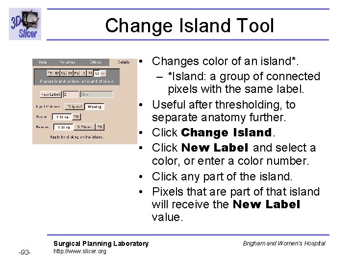 Change Island Tool • Changes color of an island*. – *Island: a group of Change Island Tool • Changes color of an island*. – *Island: a group of