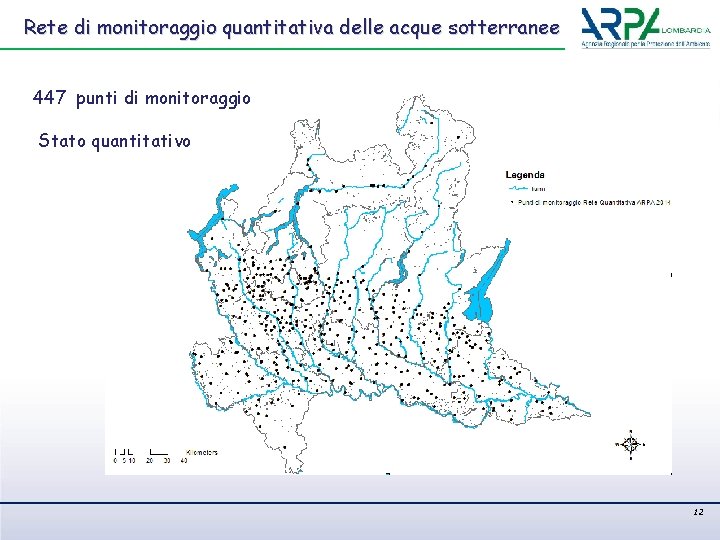 Rete di monitoraggio quantitativa delle acque sotterranee 447 punti di monitoraggio Stato quantitativo 12
