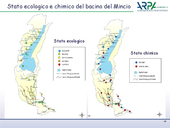 Stato ecologico e chimico del bacino del Mincio Stato ecologico Stato chimico 19 