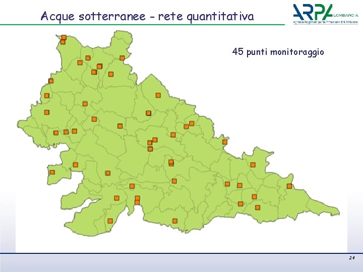 Acque sotterranee - rete quantitativa 45 punti monitoraggio 24 