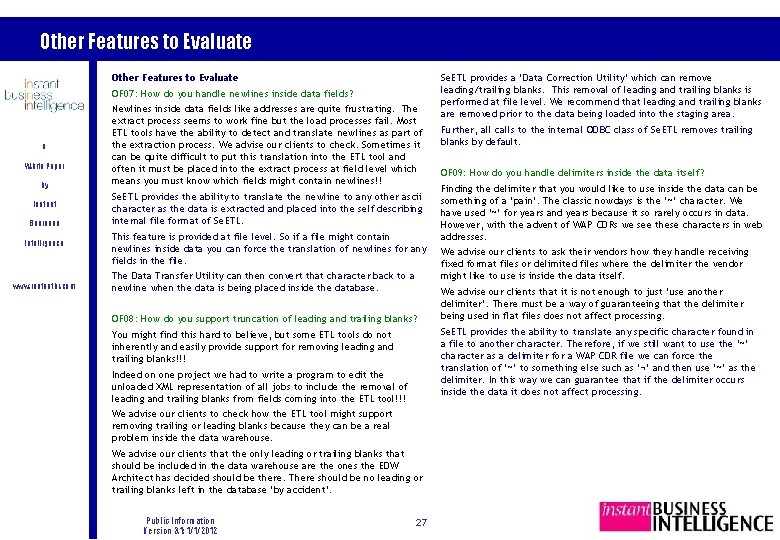 Other Features to Evaluate OF 07: How do you handle newlines inside data fields?