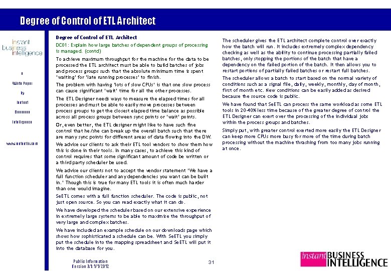 Degree of Control of ETL Architect DC 01: Explain how large batches of dependent