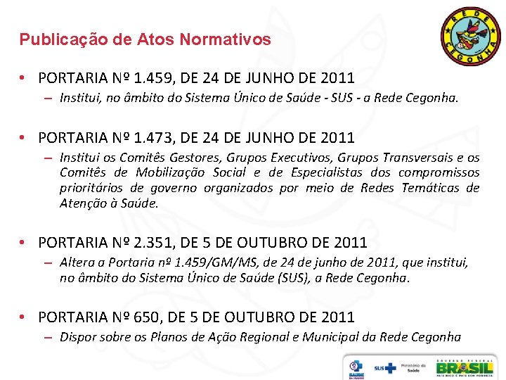 Publicação de Atos Normativos • PORTARIA Nº 1. 459, DE 24 DE JUNHO DE