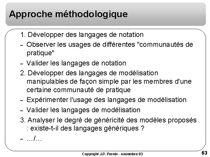 Approche méthodologique 1. Développer des langages de notation – Observer les usages de différentes Approche méthodologique 1. Développer des langages de notation – Observer les usages de différentes