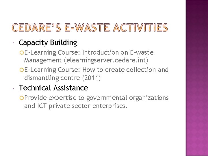 Capacity Building E-Learning Course: Introduction on E-waste Management (elearningserver. cedare. int) E-Learning Course: Capacity Building E-Learning Course: Introduction on E-waste Management (elearningserver. cedare. int) E-Learning Course: