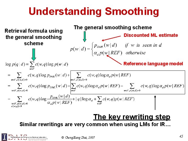 Understanding Smoothing Retrieval formula using the general smoothing scheme The general smoothing scheme Discounted