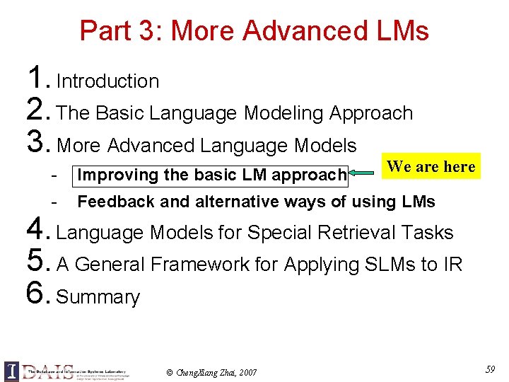 Part 3: More Advanced LMs 1. Introduction 2. The Basic Language Modeling Approach 3.