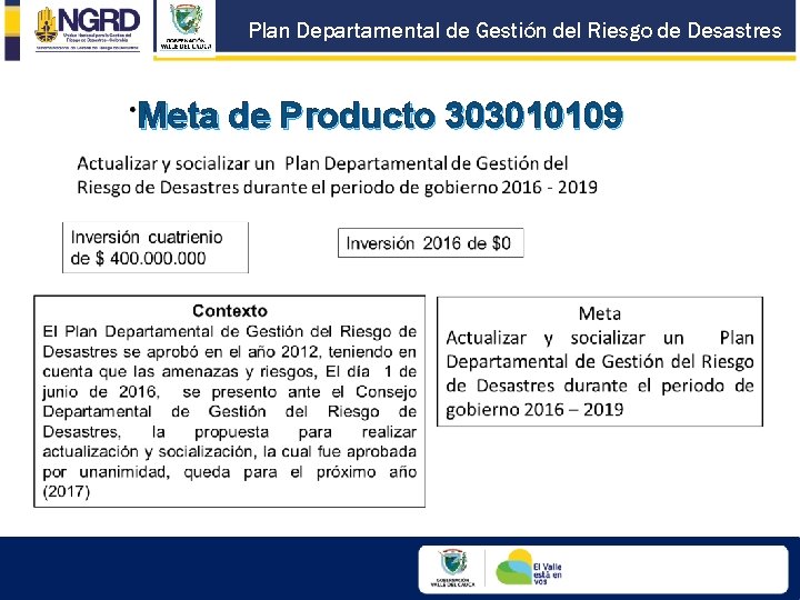 Plan Departamental de Gestión del Riesgo de Desastres Meta de Producto 303010109 