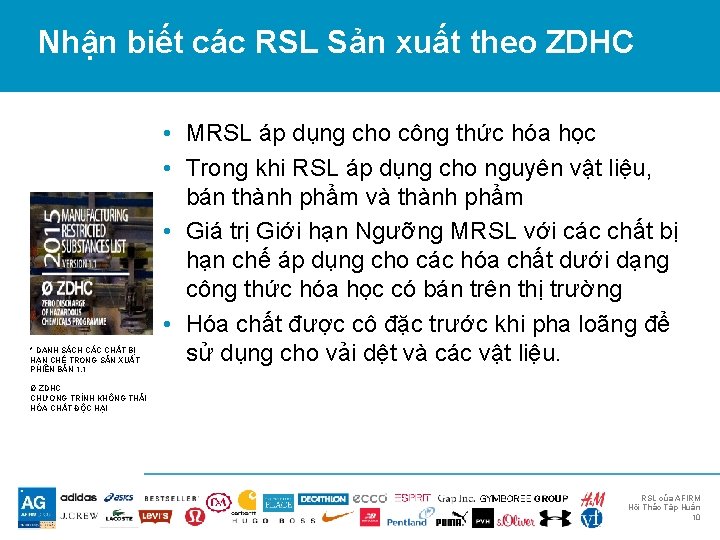 Nhận biết các RSL Sản xuất theo ZDHC * DANH SÁCH CÁC CHẤT BỊ