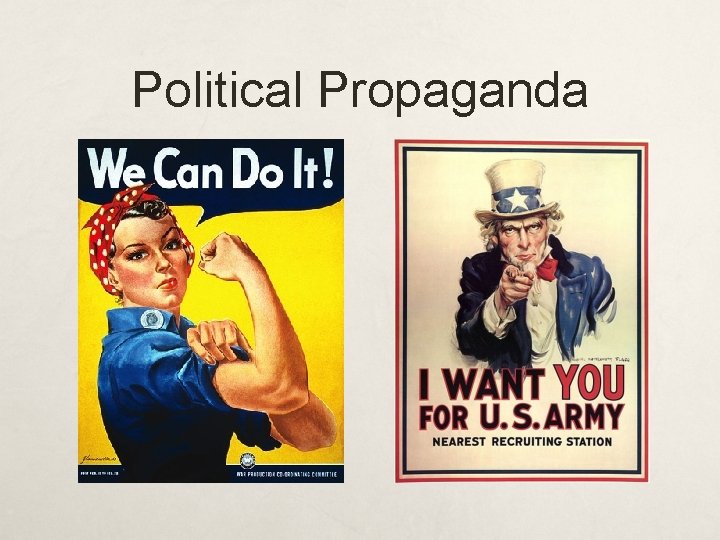 Political Propaganda Political Propaganda