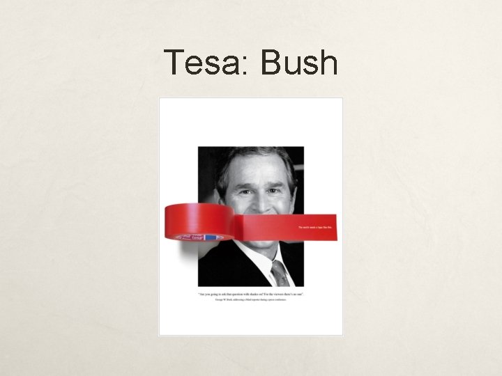 Tesa: Bush Tesa: Bush