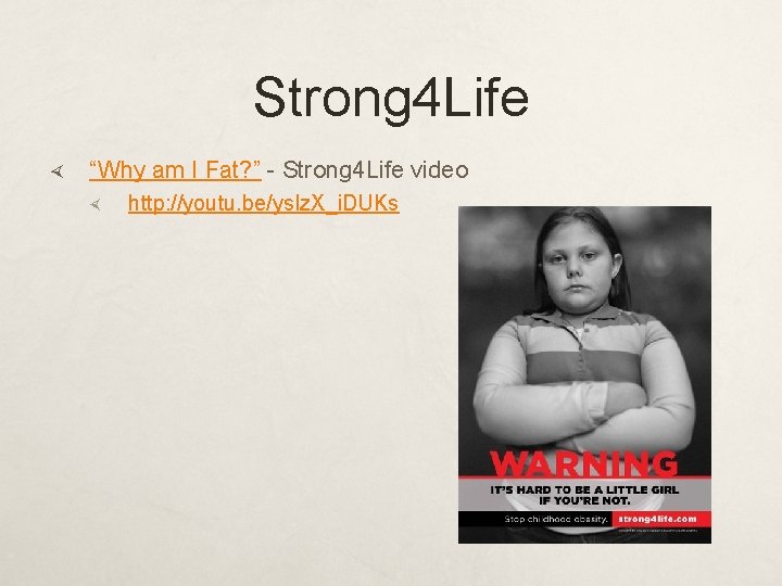 Strong 4 Life “Why am I Fat? ” - Strong 4 Life video http: Strong 4 Life “Why am I Fat? ” - Strong 4 Life video http: