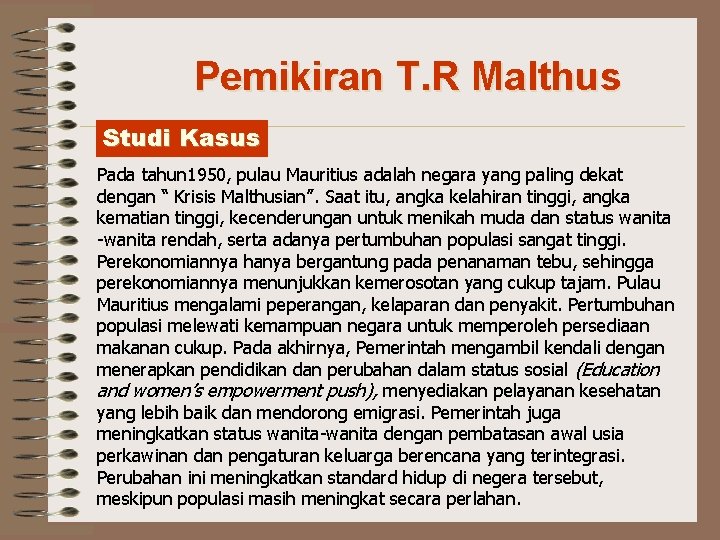 Pemikiran T. R Malthus Studi Kasus Pada tahun 1950, pulau Mauritius adalah negara yang Pemikiran T. R Malthus Studi Kasus Pada tahun 1950, pulau Mauritius adalah negara yang