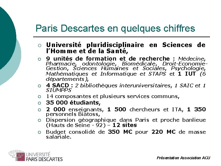 Paris Descartes en quelques chiffres ¡ ¡ Université pluridisciplinaire en Sciences de l’Homme et