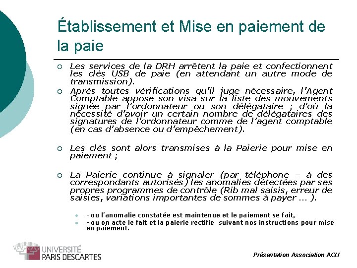 Établissement et Mise en paiement de la paie ¡ ¡ Les services de la