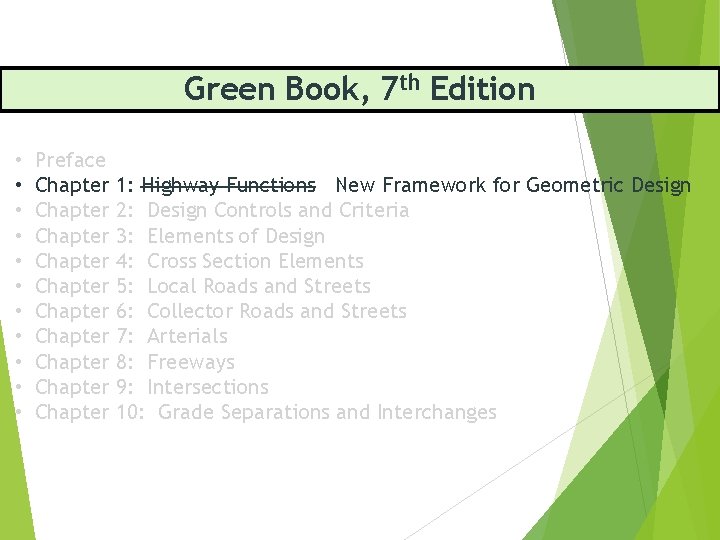 Green Book, 7 th Edition • • • Preface Chapter Chapter Chapter 1: Highway