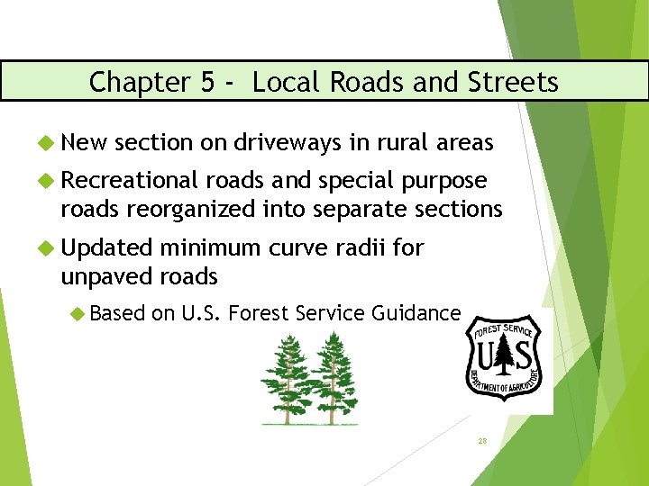 Chapter 5 - Local Roads and Streets New section on driveways in rural areas