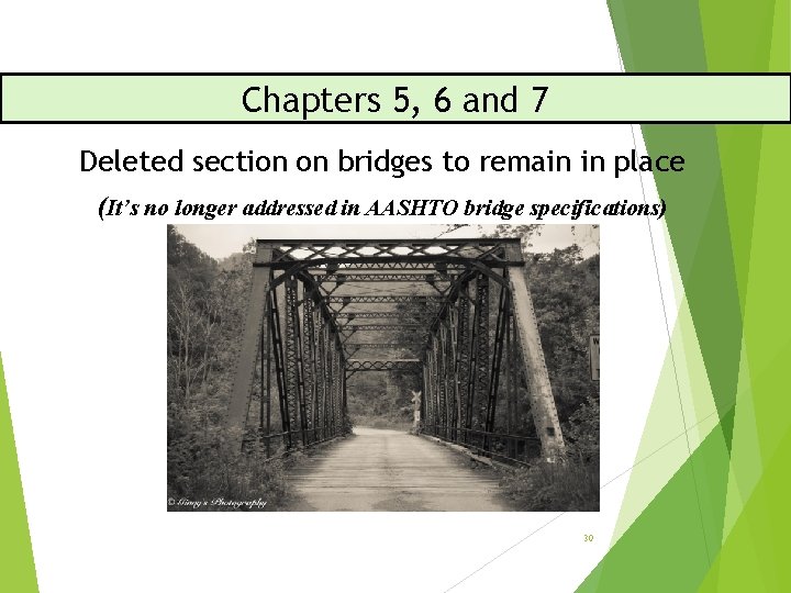 Chapters 5, 6 and 7 Deleted section on bridges to remain in place (It’s