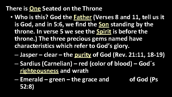 There is One Seated on the Throne • Who is this? God the Father