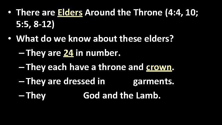  • There are Elders Around the Throne (4: 4, 10; 5: 5, 8