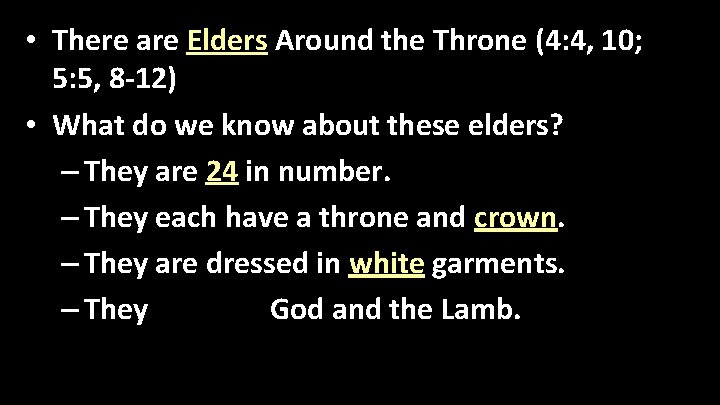  • There are Elders Around the Throne (4: 4, 10; 5: 5, 8