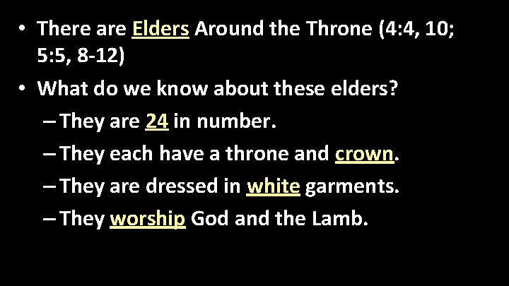  • There are Elders Around the Throne (4: 4, 10; 5: 5, 8