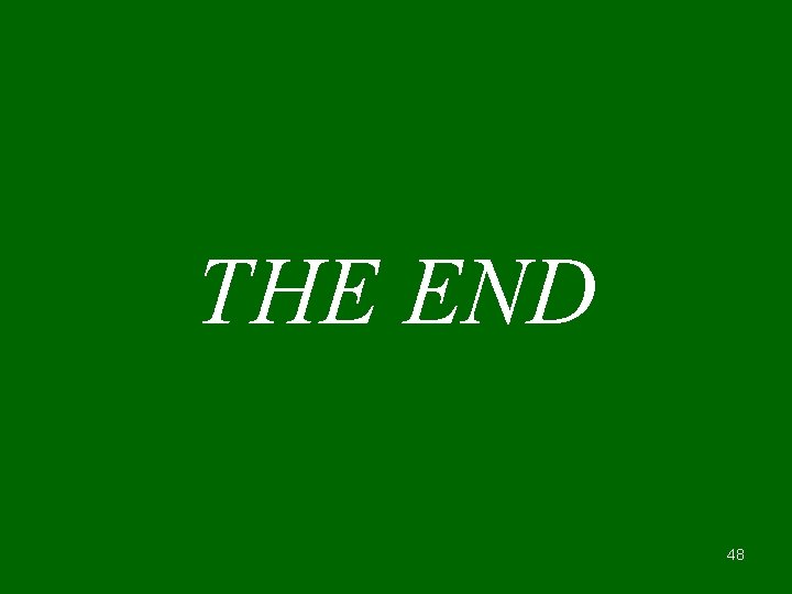 THE END 48 